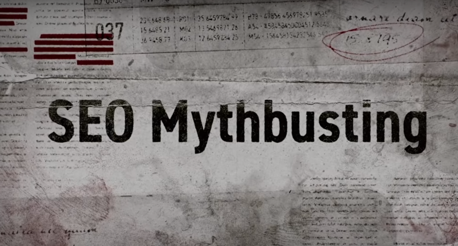 Google SEO Mythbusting